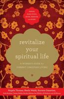 Revitalize Your Spiritual Life: A Woman's Guide for Vibrant Christian Living 1400202795 Book Cover