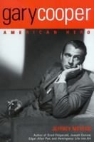 Gary Cooper: American Hero 0688154948 Book Cover