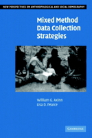 Mixed Method Data Collection Strategies (New Perspectives on Anthropological and Social Demography) 052167171X Book Cover