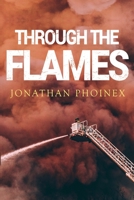 Through The Flames 180074157X Book Cover