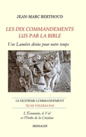 LES DIX COMMANDEMENTS LUS PAR LA BIBLE: le huitième 0244185131 Book Cover