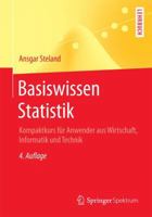 Basiswissen Statistik: Kompaktkurs Fur Anwender Aus Wirtschaft, Informatik Und Technik 3662499479 Book Cover