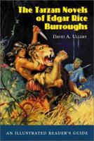 The Tarzan Novels of Edgar Rice Burroughs: An Illustrated Reader's Guide 0786408251 Book Cover