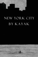 New York City by Kayak B0FKS7KMF7 Book Cover