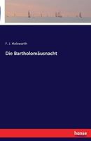Die Bartholomausnacht 3741152110 Book Cover