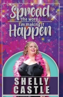 Spread the word I'm making it Happen B0DNKJVQK3 Book Cover