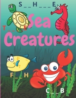 Sea Creatures: Coloring Book Learning Animal Names And drawingFor Children And Adults B08CN4L39T Book Cover