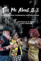 Tell Me About It 3: LGBTQ Secrets, Confessions, and Life Stories 1734146451 Book Cover