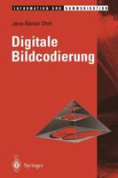 Digitale Bildcodierung: Reprasentation, Kompression Und Ubertragung Von Bildsignalen 3642793606 Book Cover