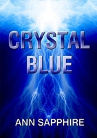 Crystal Blue 130083708X Book Cover