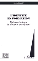 L'identité en formation: Phénoménologie du devenir enseignant 2738469132 Book Cover