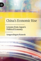China's Economic Rise: Lessons from Japan’s Political Economy 3030498107 Book Cover