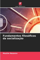Fundamentos filosóficos da socialização (Portuguese Edition) 6630376196 Book Cover