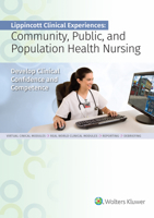 Lippincott Clinical Experiences: Community, Public, and Population Health Nursing Standalone Version 1975111796 Book Cover