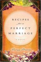 Recipes for a Perfect Marriage 1401301975 Book Cover