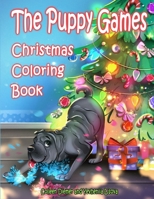 The Puppy Games Christmas Coloring Book B0CNLL1STJ Book Cover
