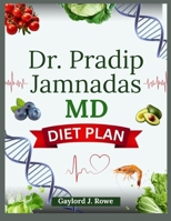 Dr. PRADIP JAMNADAS MD DIET PLAN: The Proven Nutrition Blueprint to Burn Visceral Fat, Reverse Insulin Resistance, and Extend Longevity. B0FV8HXMP7 Book Cover