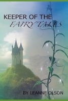 Keeper of the Fairy Tales: And How I Became One 1701594099 Book Cover