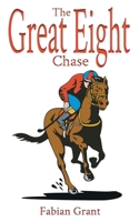 The Great Eight Chase 1913438732 Book Cover