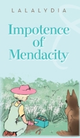 Impotence of Mendacity 1685158366 Book Cover