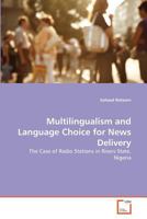 Multilingualism and Language Choice for News Delivery 3639378164 Book Cover