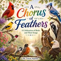 A Chorus of Feathers 1969097388 Book Cover