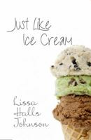 Just Like Ice Cream (Focus on the Family Book) 0553240072 Book Cover