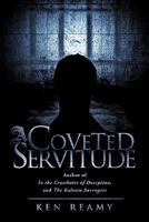 A Coveted Servitude 1613792999 Book Cover