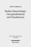 Pauline Hamartiology - Conceptualisation and Transferences : Positioning Cognitive Semantic Theory and Method Within Theology 3161566211 Book Cover