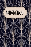 Krebstagebuch: Notizbuch | Blanko Liniert |120 Seiten | A5 | Notebook | Diary | Fortschritte festhalten | Genesung dokumentieren | Kraft finden | ... | Motiv: Klassisch Modern (German Edition) 1658540395 Book Cover