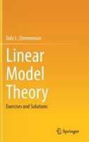 Linear Model Theory: Exercises and Solutions 3030520765 Book Cover