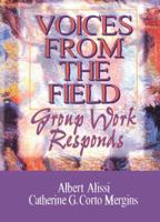 Voices From the Field: Group Work Responds 1138986801 Book Cover