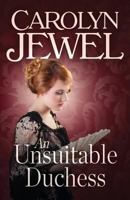 An Unsuitable Duchess 1523679468 Book Cover