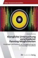 Klangliche Untersuchung Verschiedener Panning-Moglichkeiten 3639425790 Book Cover