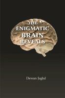 The Enigmatic Brain Reveals 1491808659 Book Cover