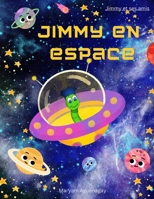 Jimmy en espace B0C1J1RJHM Book Cover