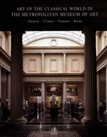 Art of the Classical World in The Metropolitan Museum of Art: Greece, Cyprus, Etruria, Rome 1588392171 Book Cover