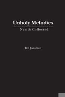 Unholy Melodies 1630450855 Book Cover