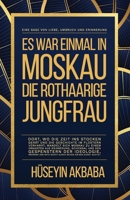 Es war einmal in Moskau: Die Rothaarige Jungfrau (German Edition) B0FH4PHZFN Book Cover