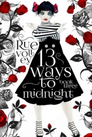 13 Ways to Midnight (the Midnight Saga Book #3) 1727652932 Book Cover