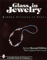 Glass in Jewelry : Hidden Artistry in Glass 0764305328 Book Cover