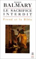 Le Sacrifice interdit : Freud et la Bible 2253942200 Book Cover