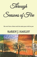 Through Seasons of Fire (New Hope Series) 1727524535 Book Cover