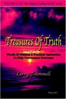 Treasures of Truth--Words of Wisdom & Practical Instruction to Help Overcomers Overcome 0971463735 Book Cover
