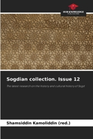 Sogdian collection. Issue 12: The latest research on the history and cultural history of Sogd 6207542215 Book Cover