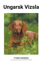 Ungarsk Vizsla B0BVMVDM96 Book Cover