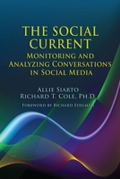 Social Current: Monitoring and Measuring Social Media 1933199423 Book Cover