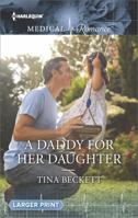 A Daddy for Her Daughter 0373011350 Book Cover