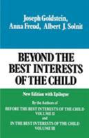Beyond the Best Interests of the Child 0029123607 Book Cover