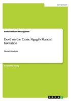 Devil on the Cross: Ngugi's Marxist Invitation 3656283761 Book Cover